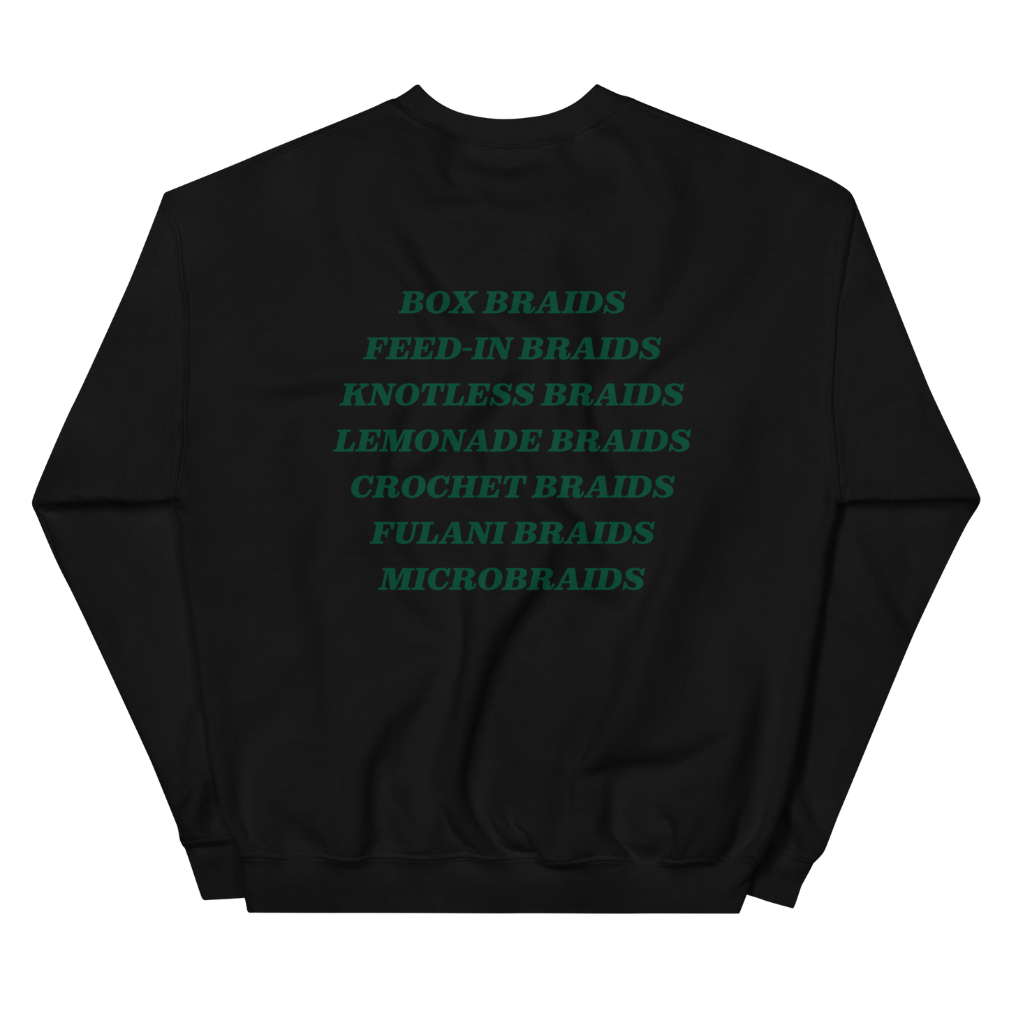 'BRAIDS' Sweatshirt