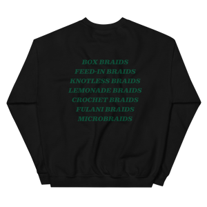 'BRAIDS' Sweatshirt